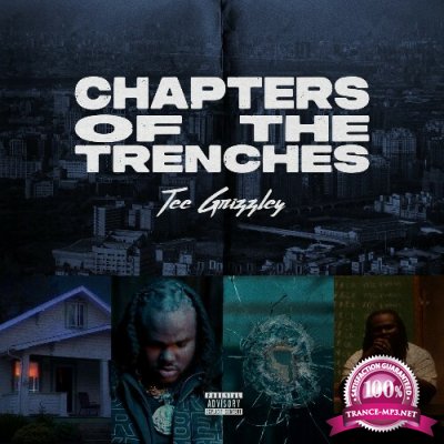 Tee Grizzley - Chapters Of The Trenches (2022)