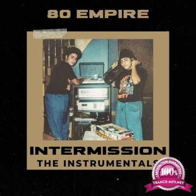 80 Empire - Intermission (Instrumentals) (2022)