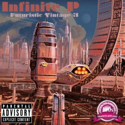 Infinite P - Futuristic Vintage 3 (2022)