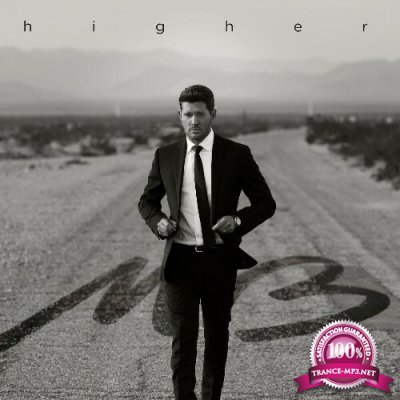 Michael Buble, Willie Nelson - Higher (Deluxe Edition) (2022)