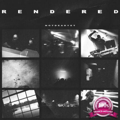 Rendered - NOTDEADYET (2022)