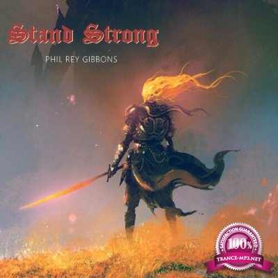 Phil Rey - Stand Strong (2022)