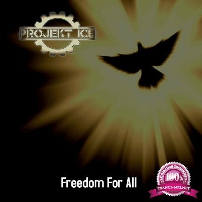 Projekt Ich - Freedom For All (2022)