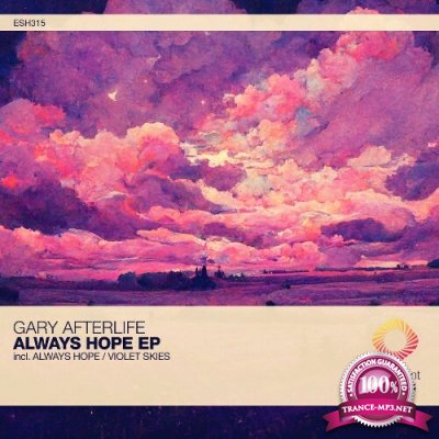 Gary Afterlife - Always Hope (2022)