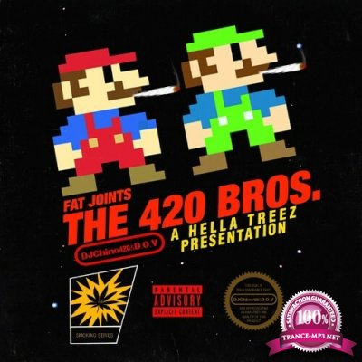 Hella Treez & DJ Chino420 - The 420 Bros: Fat Joints (2022)