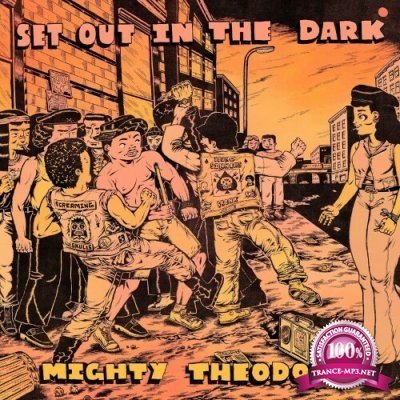 Mighty Theodore - Set Out In The Dark (2022)