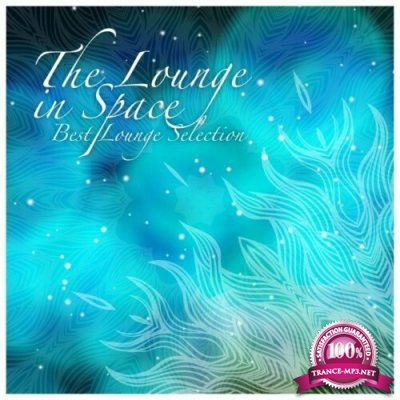 The Lounge in Space: Best Lounge Selection (2022)