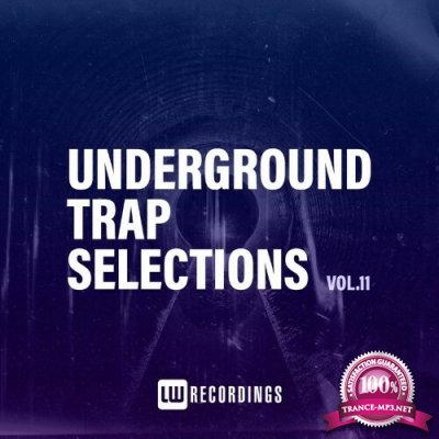 Underground Trap Selections, Vol. 11 (2022)