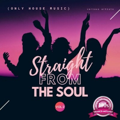 Straight From The Soul (Only House Music), Vol. 2 (2022)