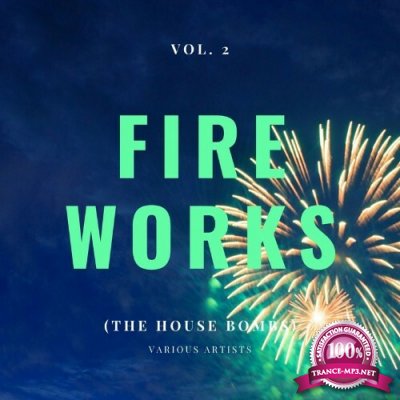 Fireworks (The House Bombs), Vol. 2 (2022)