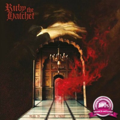 Ruby The Hatchet - Fear Is a Cruel Master (2022)