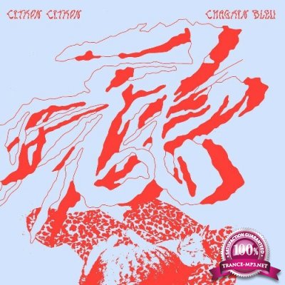 citron citron - Chagrin Bleu (2022)