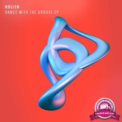 Hollen - Dance With The Groove EP (2022)