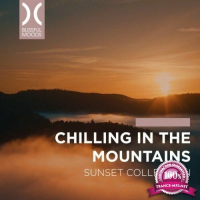 Chilling in the Mountains (Sunset Collection) (2022)