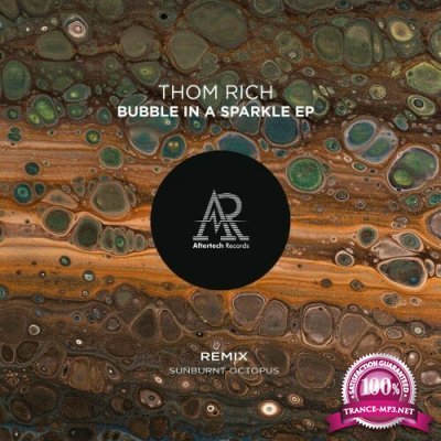 Thom Rich - Bubble In A Sparkle (2022)