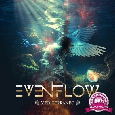 EVEN FLOW - Mediterraneo (2022)
