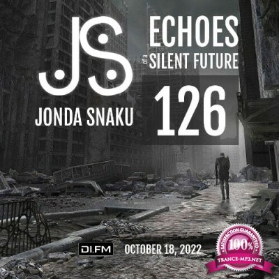 Jonda Snaku - Echoes of a Silent Future 126 (2022-10-26)