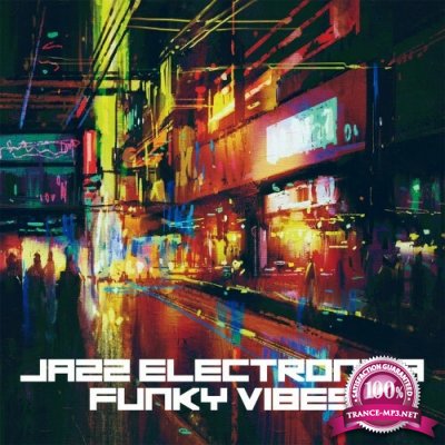 Jazz, Electronica & Funky Vibes (2022)