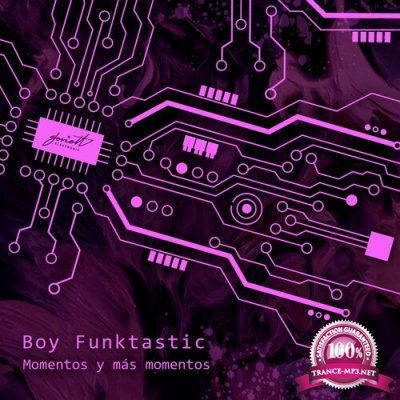 Boy Funktastic - Momentos Y Mas Momentos (2022)