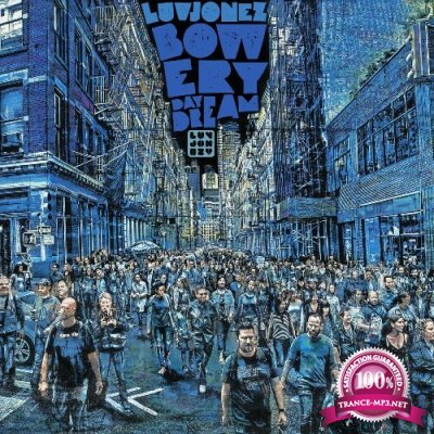 Luvjonez - Bowery Daydream (2022)