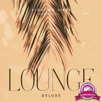 Floating Vibes (Lounge Deluxe), Vol. 4 (2022)