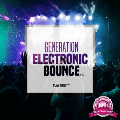 Generation Electronic Bounce, Vol. 40 (2022)