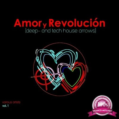 Amor y Revolucion (Deep- and Tech House Arrows), Vol. 1 (2022)