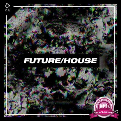 Future/House #32 (2022)