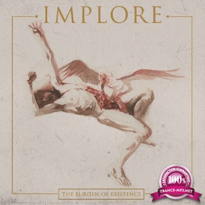 Implore - The Burden of Existence (2022)