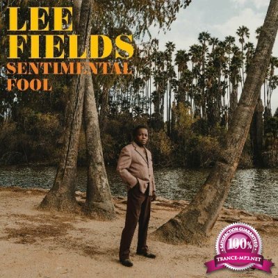 Lee Fields - Sentimental Fool (2022)