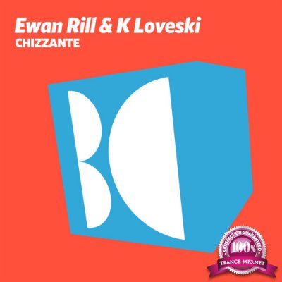 Ewan Rill & K Loveski - Chizzante (2022)