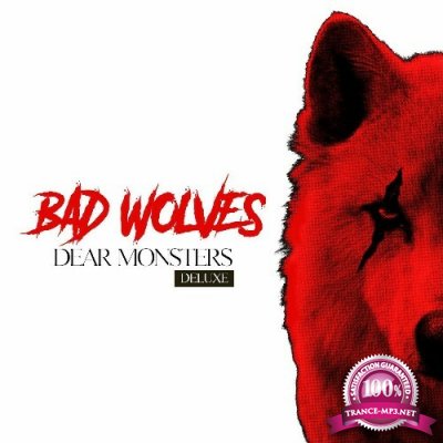 Bad Wolves - Dear Monsters (Deluxe) (2022)