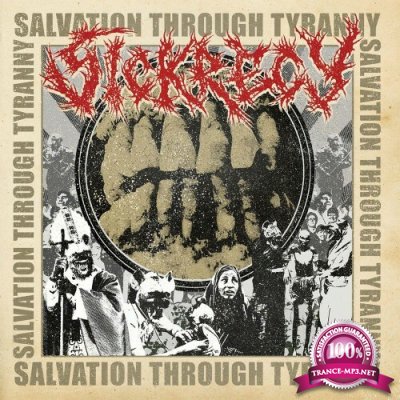 Sickrecy - Salvation Through Tyranny (2022)