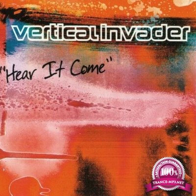 Vertical Invader - Hear It Come (2022)