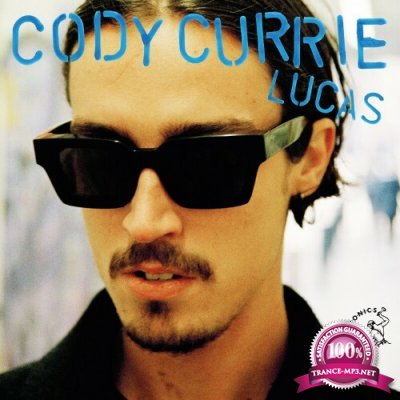 Cody Currie - Lucas (2022)