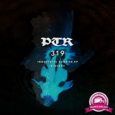 Riotbot - Industrial Sunrise EP (2022)