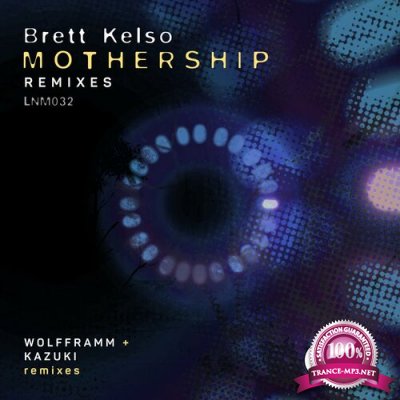 Brett Kelso - Mothership REMIXES (2022)