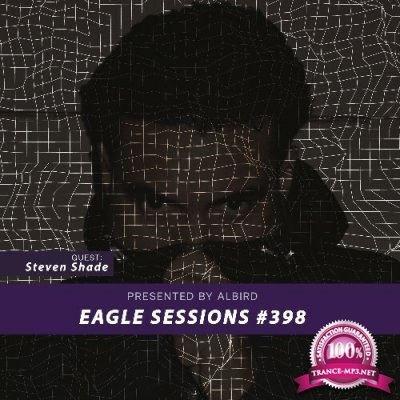 Steven Shade - Eagle Sessions #398 (2022-11-02)