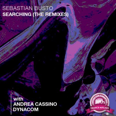 Sebastian Busto - Searching (The Remixes) (2022)