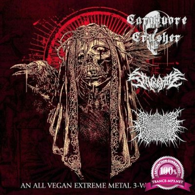 Carnivore Crusher - An All Vegan Extreme Metal 3-Way Split (2022)