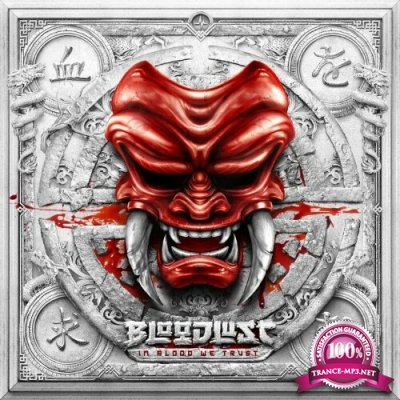 Bloodlust - In Blood We Trust (2022)