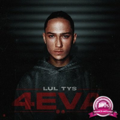 Lul Tys - 4 Eva (2022)