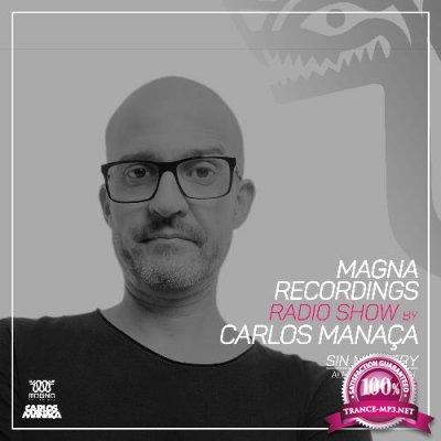 Carlos Manaca - Magna Recordings Radio Show 237 (2022-11-03)