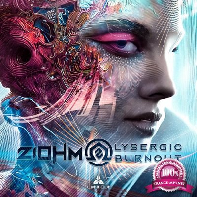 Ziohm - Lysergic Burnout EP (2022)