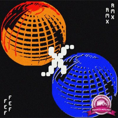 Far East Flight - Fef (Remixes) (2022)