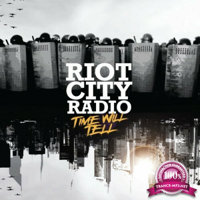 Riot City Radio - Time Will Tell (2022)