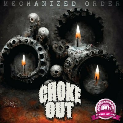 Choke Out - Mechanized Order (2022)