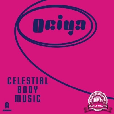 Ociya - Celestial Body Music (2022)