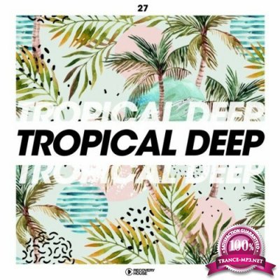 Tropical Deep, Vol. 27 (2022)