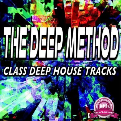 The Deep Method, Vol. 1 (Class Deep House Tracks) (2022)